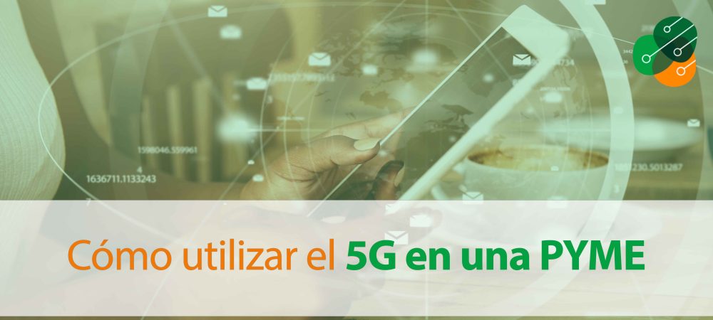 Como-utilizar-el-5G-en-una-pyme