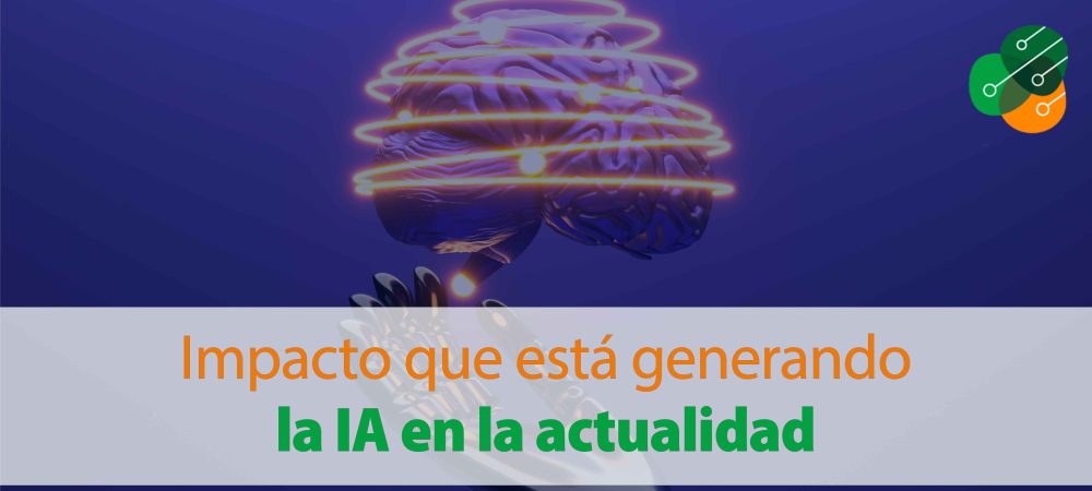 impacto-que-esta-generando-la-ia-en-la-actualidad