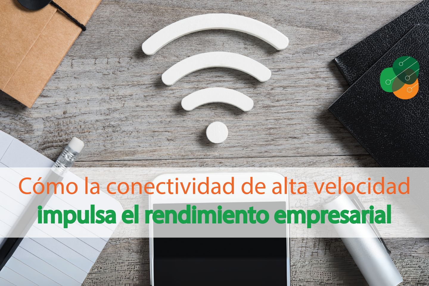 cómo-la-conectividad-de-alta-velocidad-impulsa-el-rendimiento-empresarial