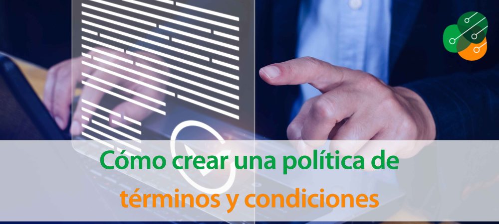 Cómo_crear_una_política_de_términos_y_condiciones