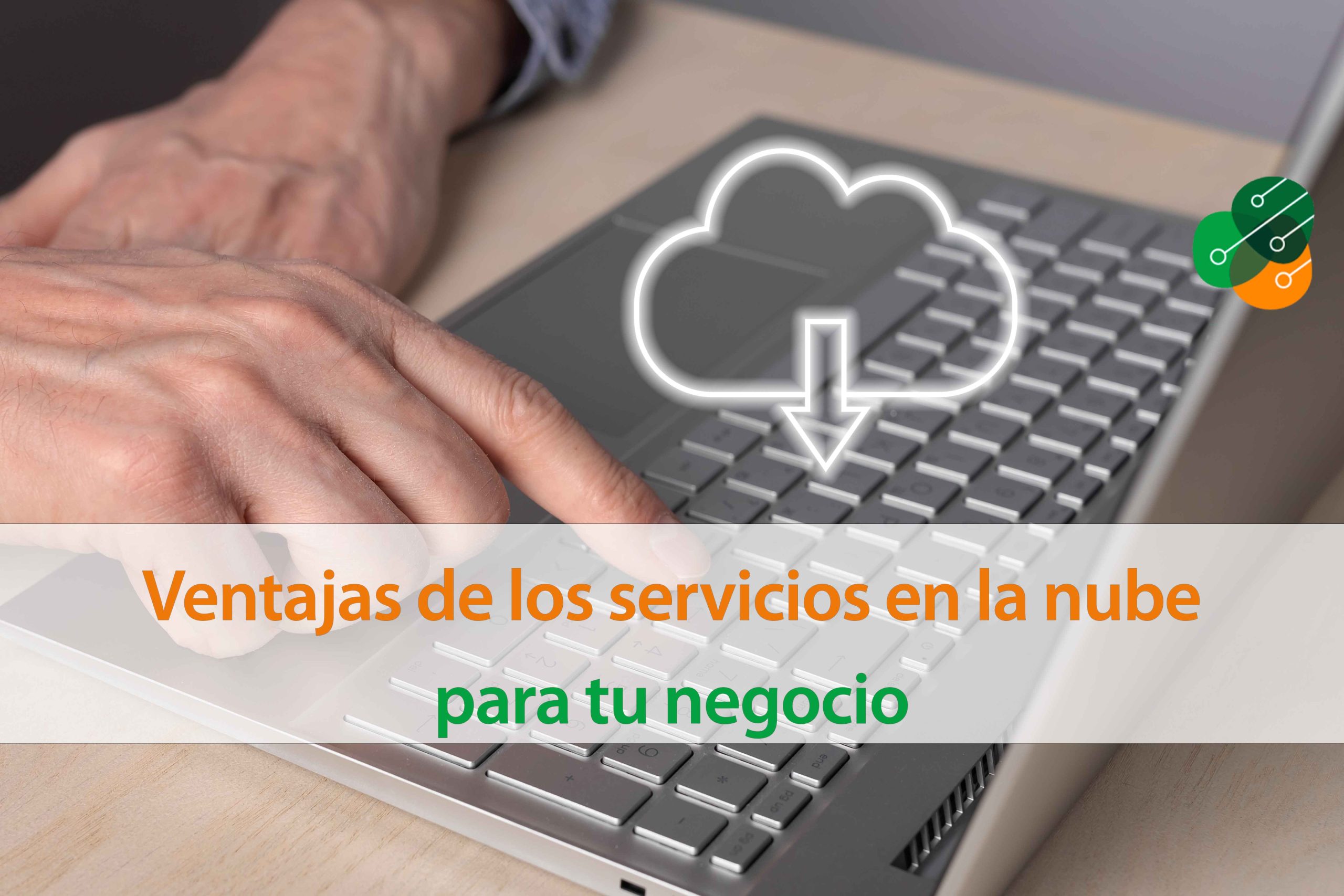 Ventajas_de_los_servicios_en_la_nube_para_tu_negocio