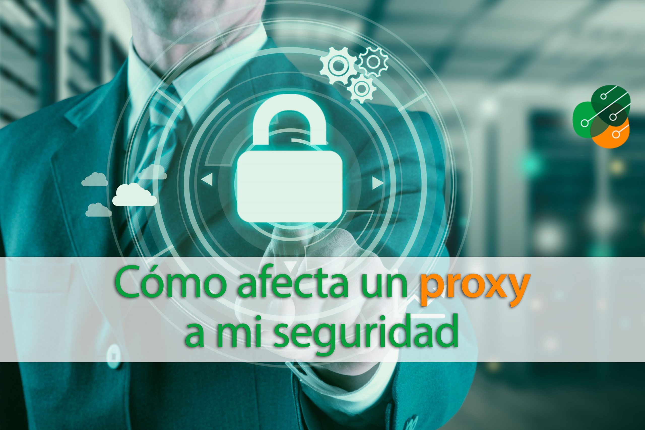 como-afecta-un-proxy-a-mi-seguridad
